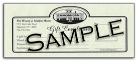 Gift certificates are available at  the Winery at Marjim Manor.